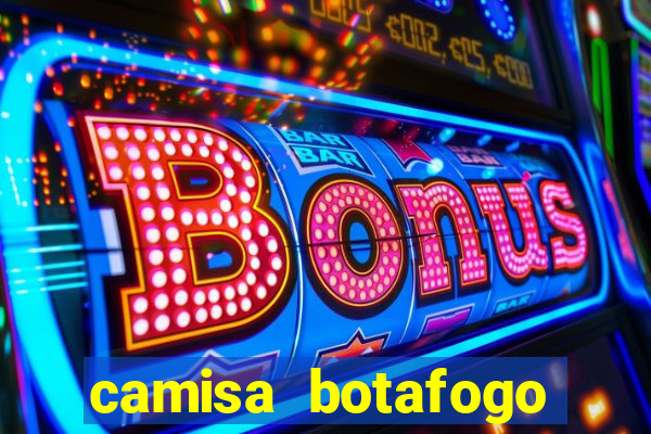 camisa botafogo loco abreu