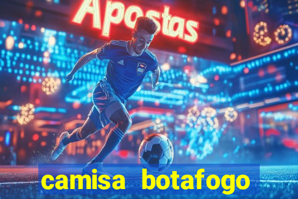 camisa botafogo loco abreu
