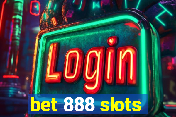 bet 888 slots