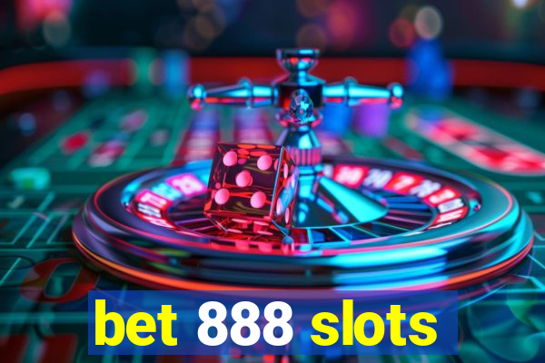 bet 888 slots
