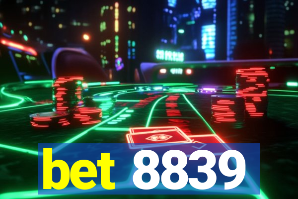 bet 8839