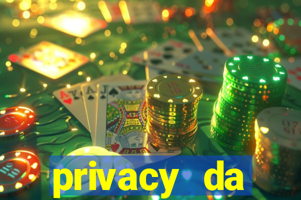 privacy da pipokinha gratis