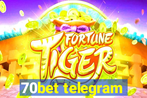 70bet telegram
