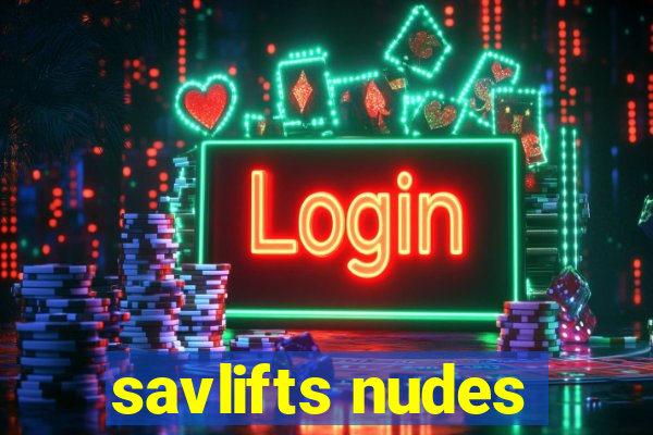 savlifts nudes