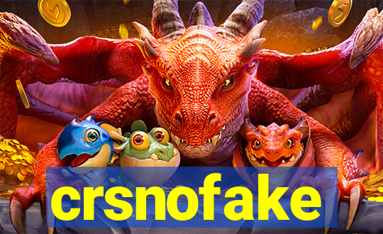 crsnofake