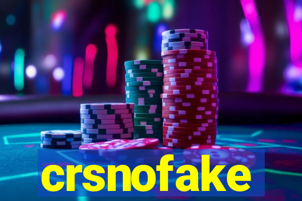 crsnofake