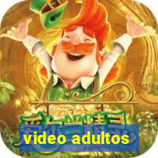 video adultos