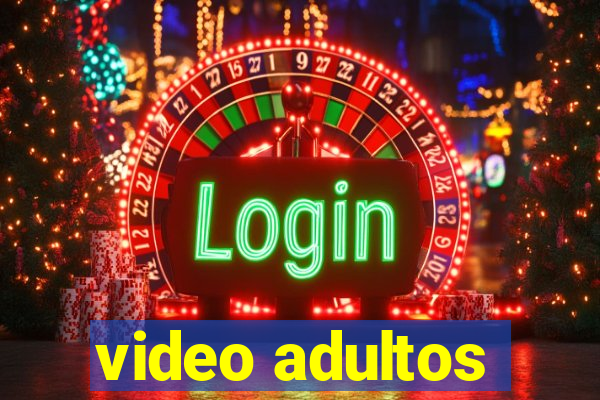 video adultos