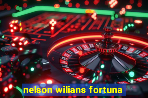 nelson wilians fortuna