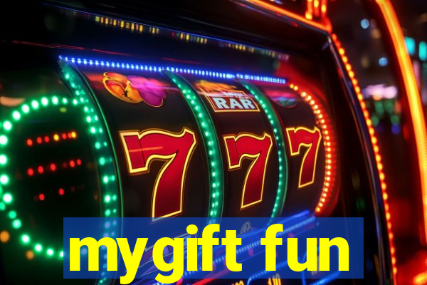 mygift fun