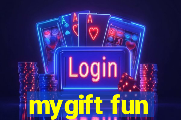 mygift fun