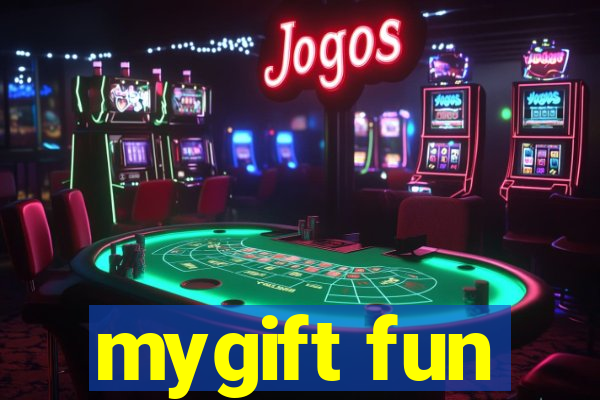mygift fun