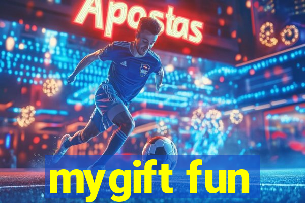 mygift fun