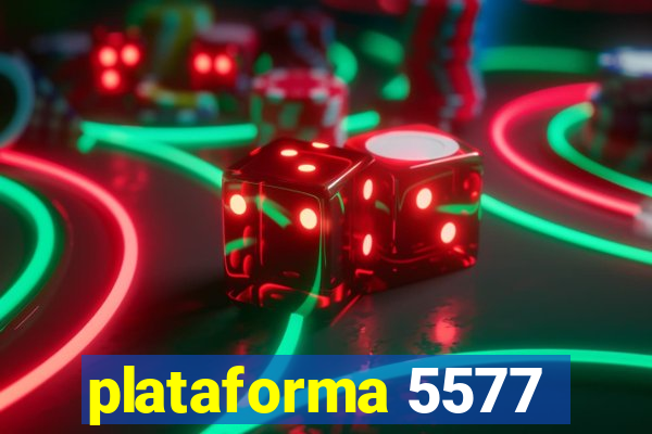 plataforma 5577
