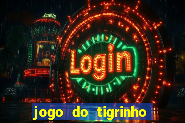 jogo do tigrinho que mais paga