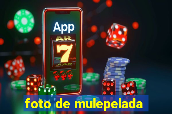 foto de mulepelada