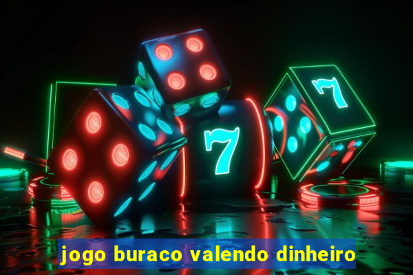 jogo buraco valendo dinheiro