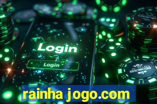 rainha jogo.com