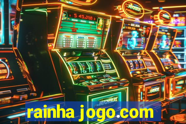 rainha jogo.com