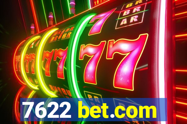7622 bet.com