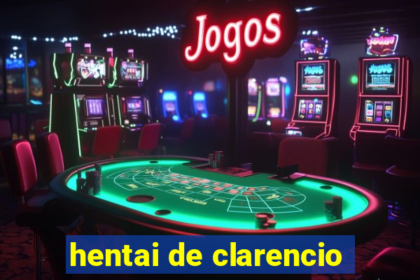 hentai de clarencio