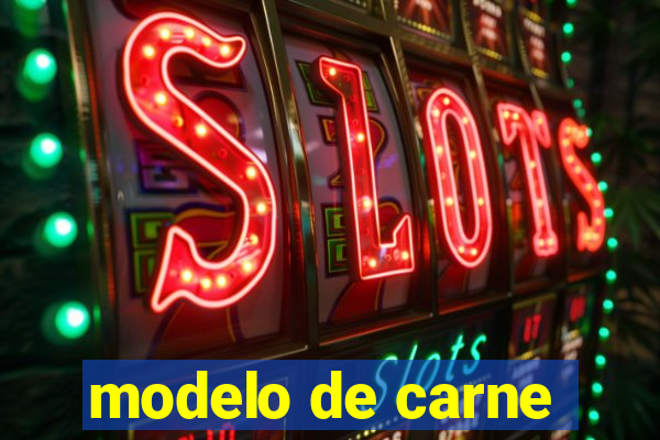 modelo de carne