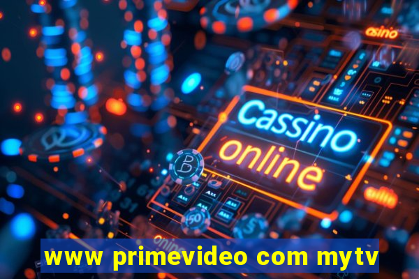 www primevideo com mytv