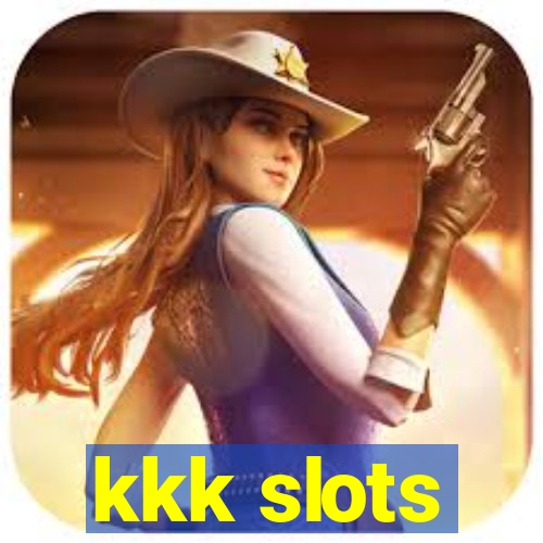kkk slots