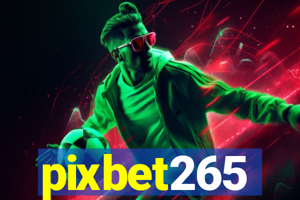 pixbet265