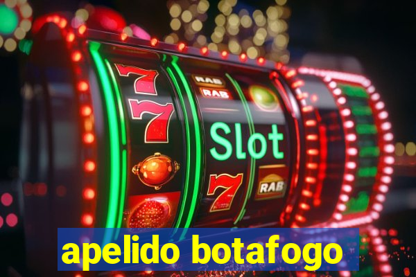 apelido botafogo