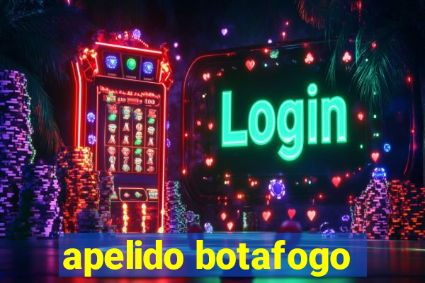 apelido botafogo