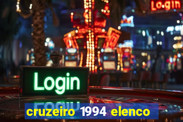 cruzeiro 1994 elenco