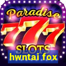 hwntai fox