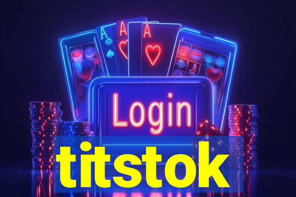 titstok