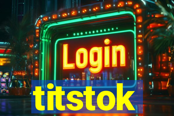 titstok