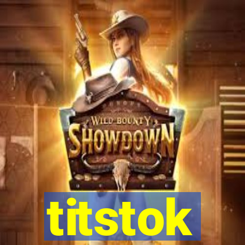 titstok