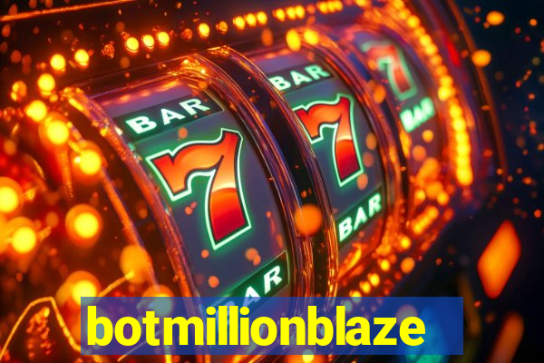 botmillionblaze