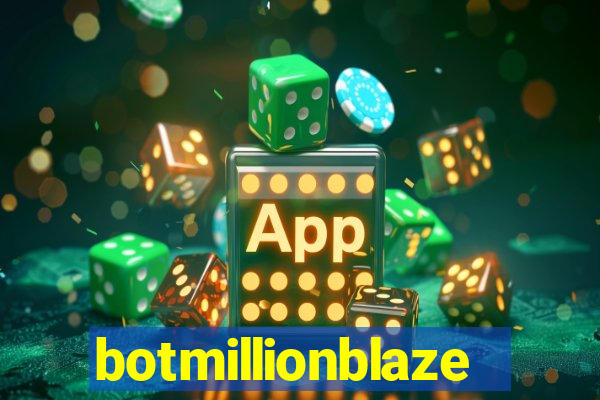 botmillionblaze