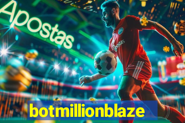 botmillionblaze
