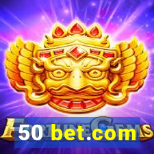 50 bet.com
