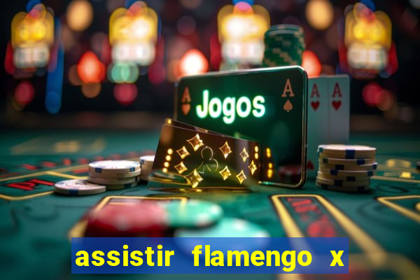 assistir flamengo x fortaleza futemax