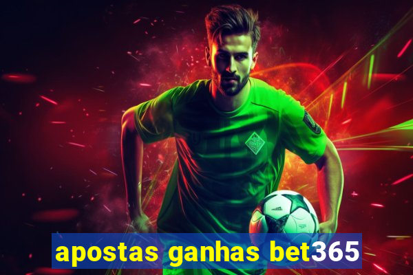 apostas ganhas bet365
