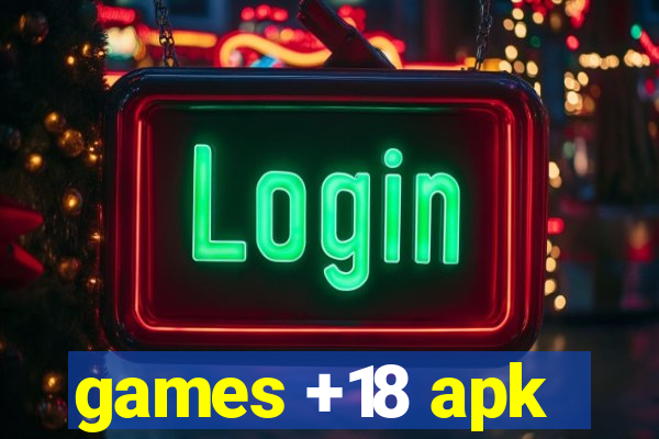 games +18 apk