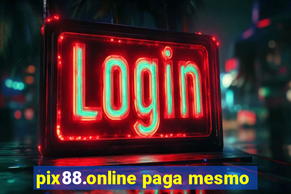 pix88.online paga mesmo