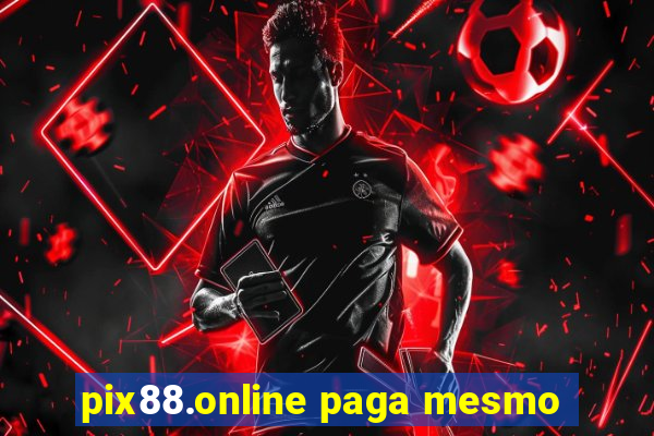 pix88.online paga mesmo