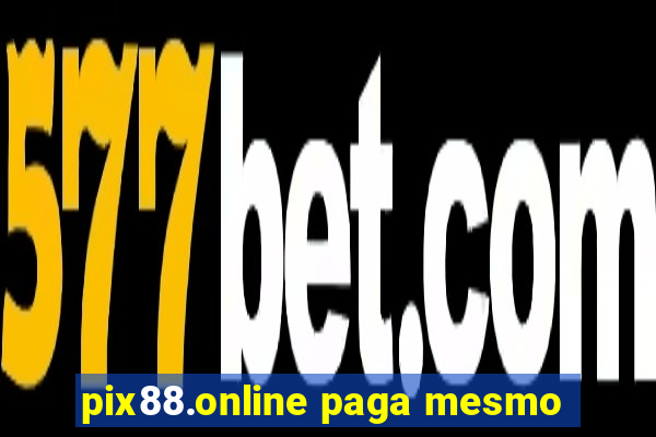 pix88.online paga mesmo