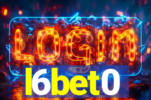 l6bet0