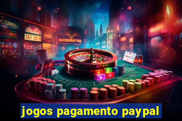 jogos pagamento paypal