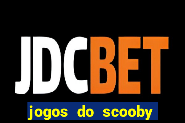 jogos do scooby doo adventure 1 2 3 4 5