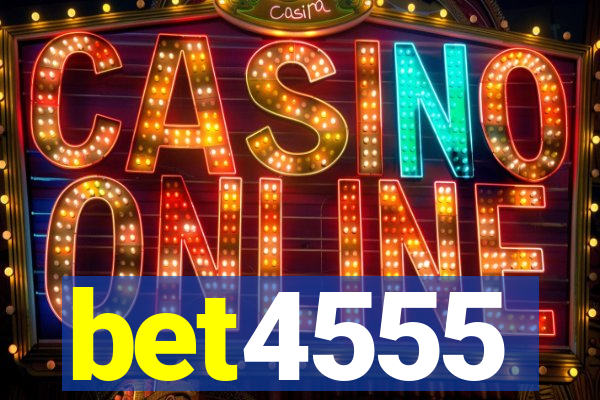 bet4555